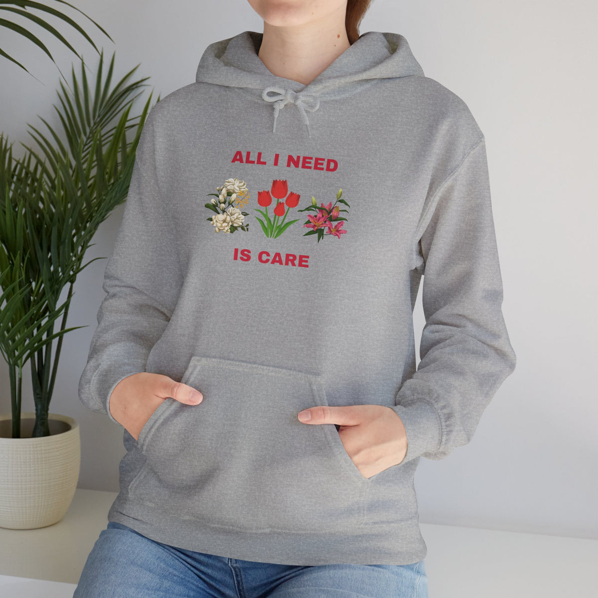 All I Need Is Care Exclusive Hooded Sweatshirt