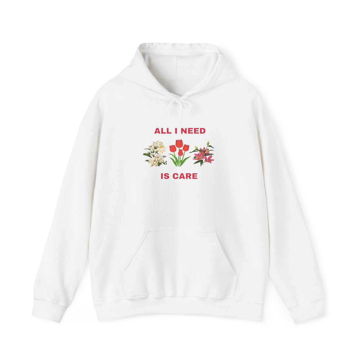 All I Need Is Care Exclusive Hooded Sweatshirt