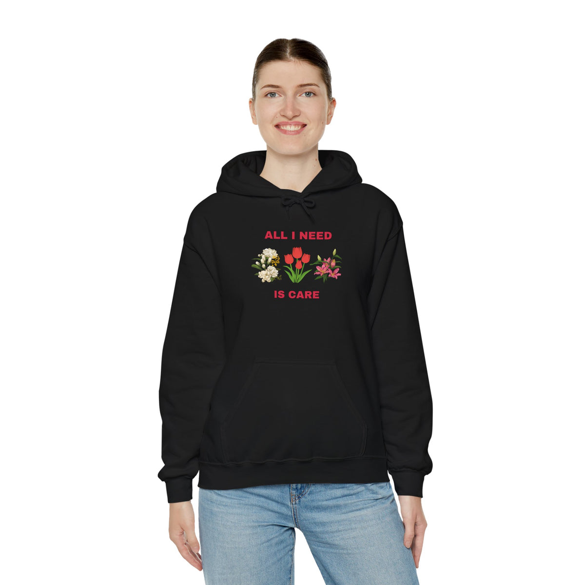 All I Need Is Care Exclusive Hooded Sweatshirt