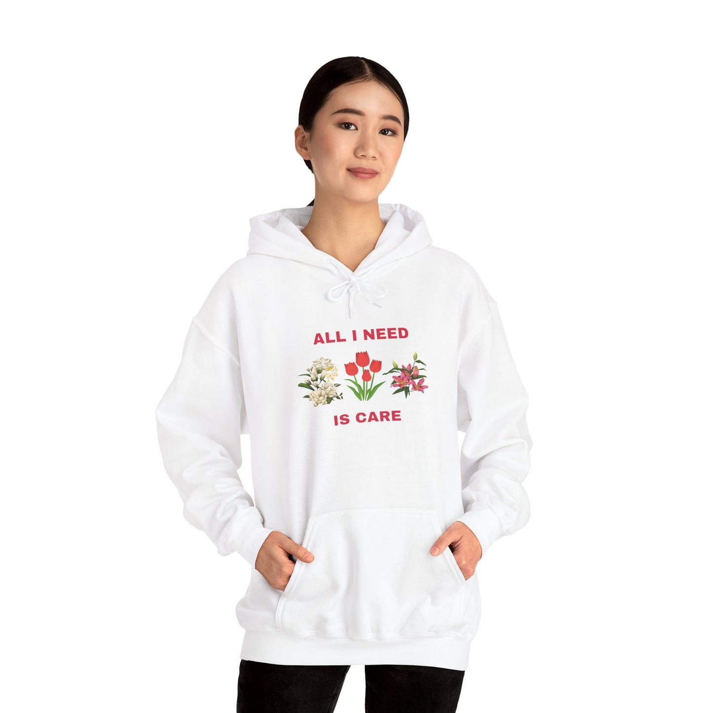 All I Need Is Care Exclusive Hooded Sweatshirt